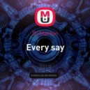 Dj Markin - Every say (Original Mix)