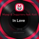 Miyagi & Эндшпиль feat. Kadi - In Love