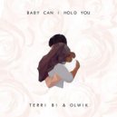Terri B! & OLWIK - Baby Can I Hold You (Extended Mix)