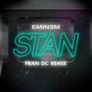 Eminem & ft. Dido - Stan (Fran DC Remix)
