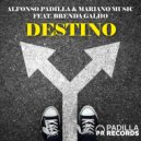 Alfonso Padilla & Mariano Music & Brenda Galho - Destino