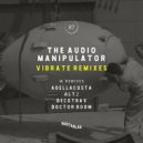 The Audio Manipulator - Vibrate