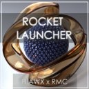 Flawx & RMC - Rocket Launcher