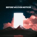 Embro - Before We Even Noticed (Original Mix)