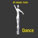 DJ Mixer Man - Dance