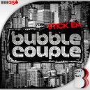 Bubble Couple - Stick'Em