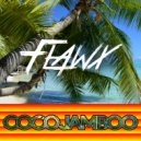 Flawx - Coco Jambo