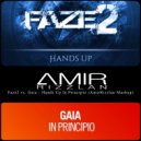 Faze2 vs. Gaia - Hands Up In Principio (AmirRizzlan Extended Mashup) (2015)