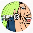 Felipe Michelin - Housing Again