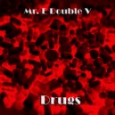 Mr. E Double V - Drugs (2018)
