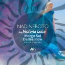 Marga Sol & Darles Flow feat. Victoria Loba - Nad Neboto