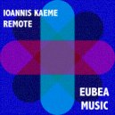 Ioannis Kaeme - Remote Love
