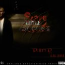 Dirty D & Lil Bri - Scary Little Secret