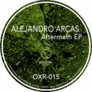 ALEJANDRO ARCAS - Aftermath (Original Mix)