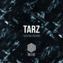 Tarz - Hunting Grounds