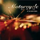 Motorcycle - As The Rush Comes