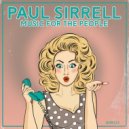 Paul Sirrell - Music For The People
