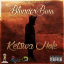 BlunderBuss - Ketswa Hole (Original Mix)