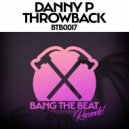 Danny P - Throwback