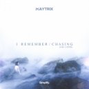 MayTrix & Lands - Chasing