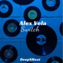 Alex Vela - Switch