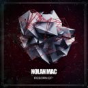 Nolan Mac - Reborn