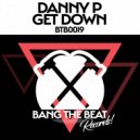 Danny P - Get Down