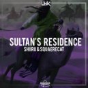 SHIIRU & SquaereCat - Sultan's Residence