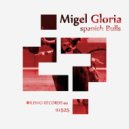 Migel Gloria - Spanish Bulls, Pt. 2
