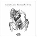 Roberto Palmero - Confusion The Sound
