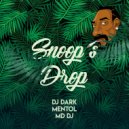 Dj Dark & Mentol & MD Dj - Snoop's Drop