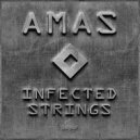 AMAS - Infected Strings