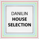 Danilin - House Selection (2018)