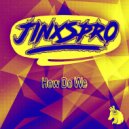 JINXSPR0 - how do we