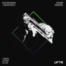 Doctor Boom & White Wolf - Venom (Öller Remix)