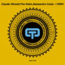 Claudio Silvestri, The Klaim, Alessandro Costa - I Wish (Paradise Bootleg Mix)
