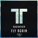Audiorider - Fly Again (Original Mix)
