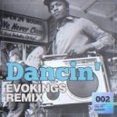 Aaron Smith - Dancin\' (Evokings Extended Remix)