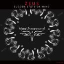 Zeus - Sudden State Of Mind