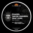 Fhaken & Wayne Madiedo & Deaf Hoes - Feel The Bass