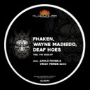 Fhaken & Wayne Madiedo & Deaf Hoes - Feel The Bass (Apolo Fever & Uriah Persie remix)