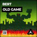 Bert - Old Game