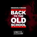Emanuele Bruno - Back To The Old School