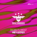 Julian Florent - Hey Gypsy