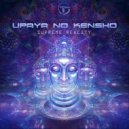 Upaya no Kensho - Supreme Reality