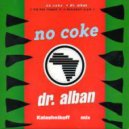 Dr. Alban - No Coke 2018 (Kalashnikoff Festival mix)