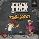 DJ FIXX - Talk Sxxt
