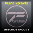 Disco Agents - Westside Groove (David Garcia & Jay Walker Remix)