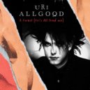 The Cure - A Forest (Uri\'s All Good Mix)