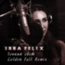 Inna Felix - Тонкий Свет (Golden Fall Remix)